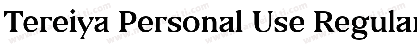Tereiya Personal Use Regular字体转换